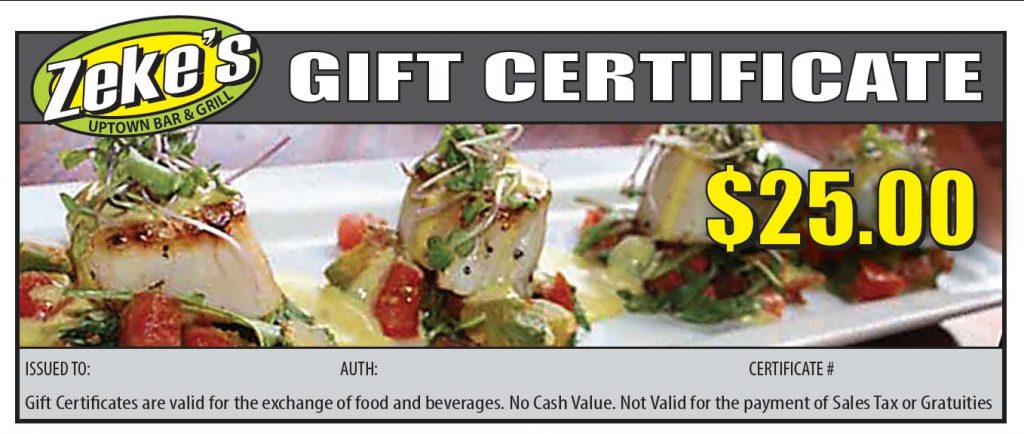 Zeke's Gift Certificates Gift Certificates from Zeke's Uptown